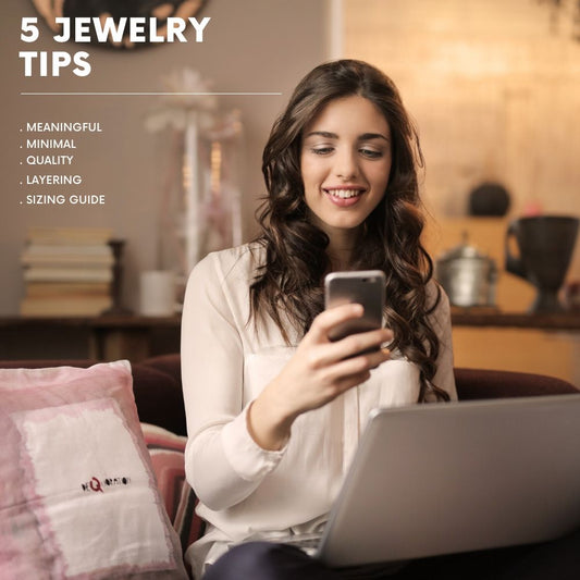 5 Jewelry Tips Every Girl Should Know Before Buying Pieces Online